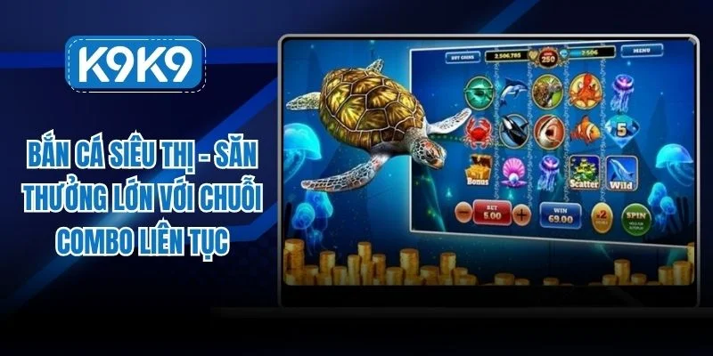 bắn cá siêu thị